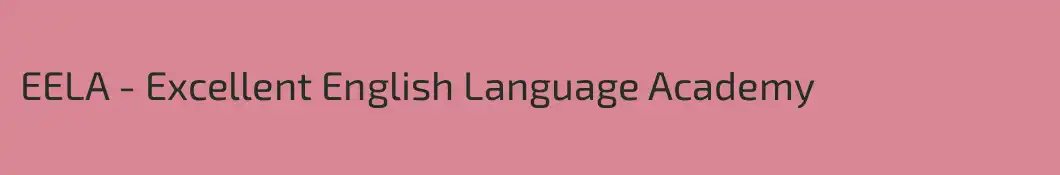 EELA - Excellent English Language Academy